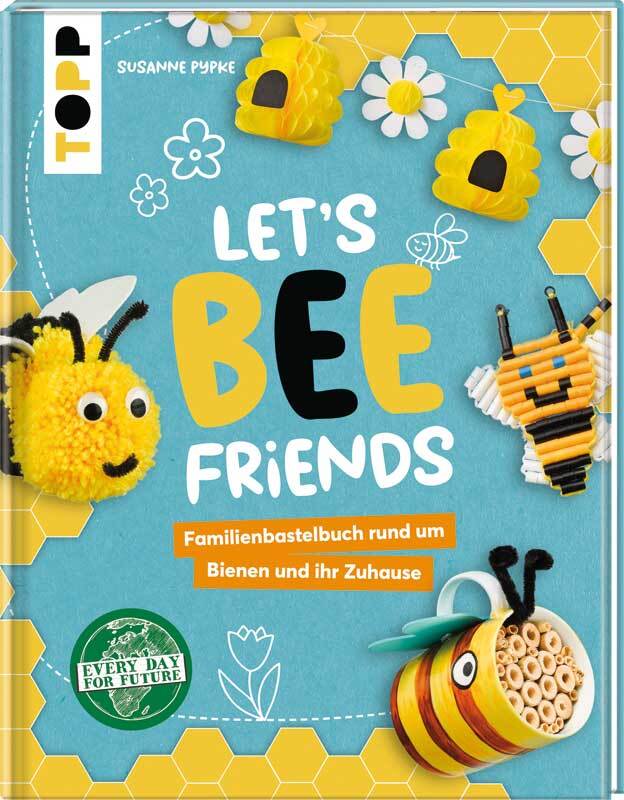 Boek Let&#x27;s bee friends, Bastelbuch rund um Biene